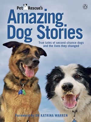 cover image of PetRescue's Amazing Dog Stories